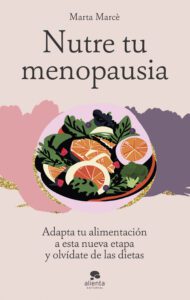 Portada del libro 'Nutre tu menopausia'. Foto Grupo Planeta.