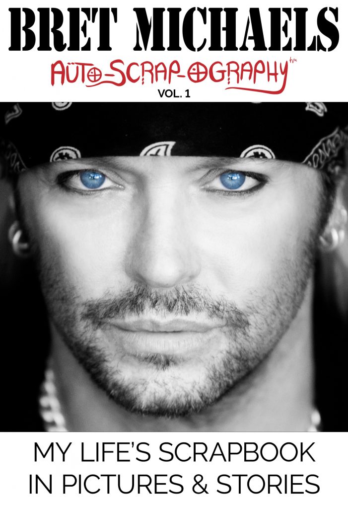 "Auto-Scrap-Ography" es el nombre del nuevo libro de Bret Michaels. 