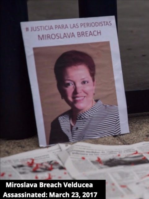 El 23 de marzo de 2017 fue asesinada Miroslava Breach Velducea en el estado de Chihuahua. 