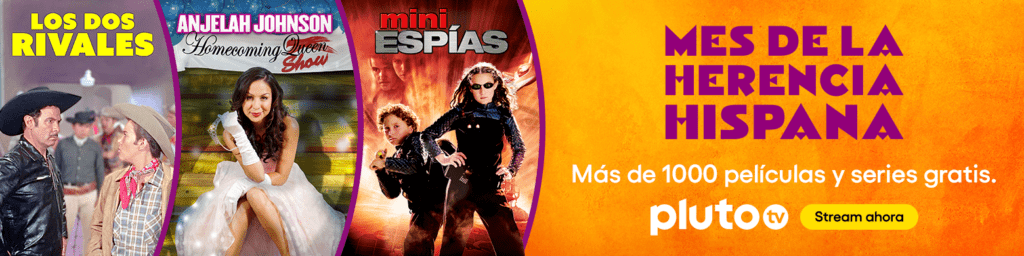 PlutoTV_September2022_HispanicHeritageMonth_HeroStatic1_Spanish_1560x390_3Pics_v5