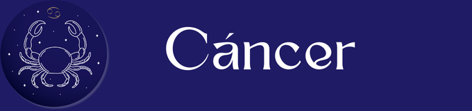 CÁNCER (22 junio - 22 julio).